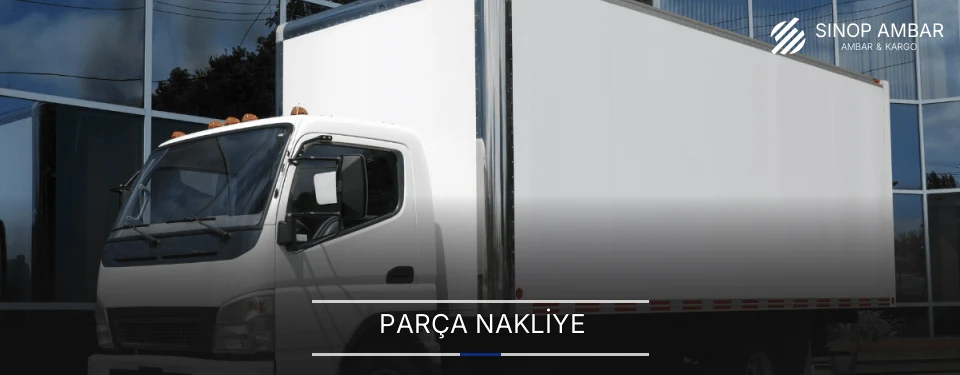 Sinop Parça Nakliye Ambar Firmaları