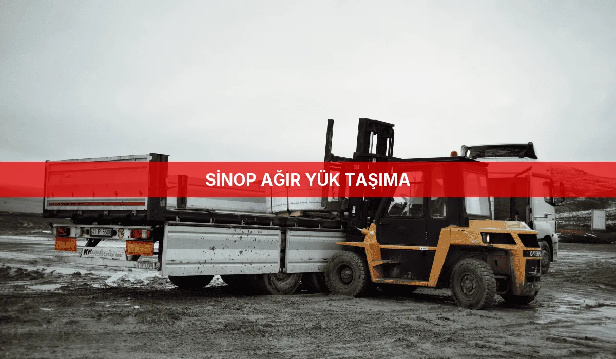 Sinop Ağır Yük Taşıma